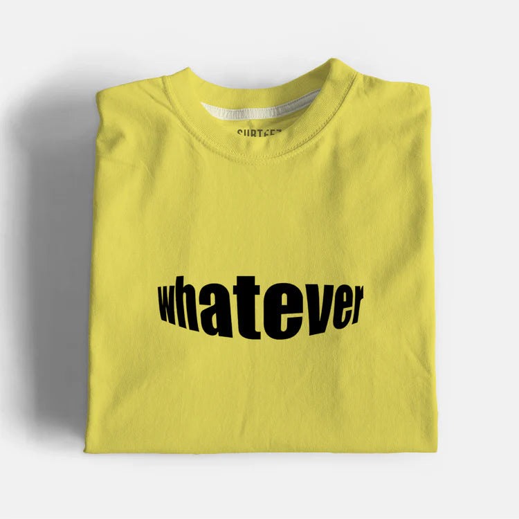 Whatever Graphic T-Shirt